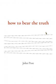 how to bear the truth