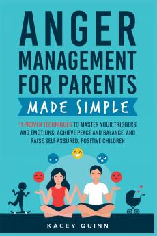 Anger Management for Parents Made Simple