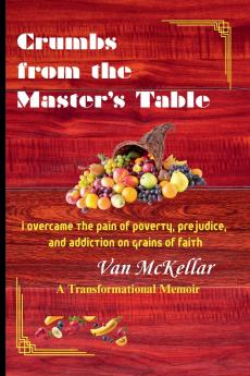 Crumbs from the Master's Table