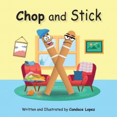 Chop and Stick