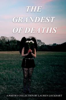 The Grandest of Deaths