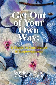 Get Out of Your Own Way