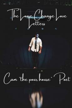 The Loose Change Love Letters