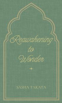 ReAwakening to Wonder