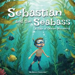 Sebastian and the Seabass