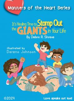 It's Healing Time to Stomp Out the Giants in Your Life