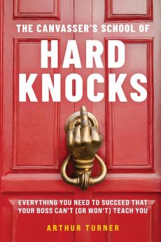 The Canvasser's School of Hard Knocks