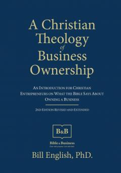 A Christian Theology of Business Ownership