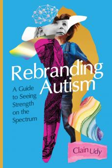 Rebranding Autism