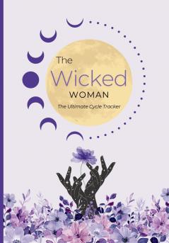 The Wicked Woman - The Ultimate Cycle Tracker