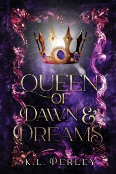 Queen of Dawn and Dreams