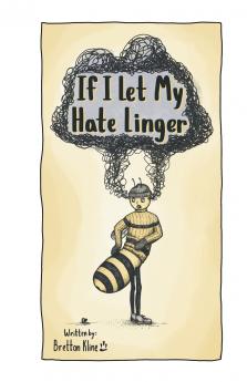 If I Let My Hate Linger