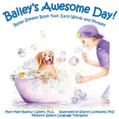 Bailey's Awesome Day!