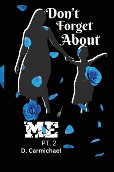 Don't Forget About ME