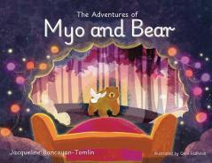 The Adventures of Myo and Bear