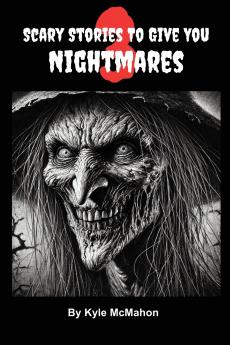 Scary Stories To Give You Nightmares 3