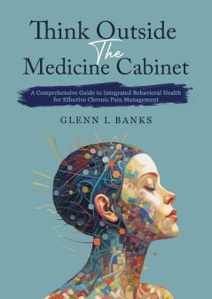 Think Outside The Medicine Cabinet