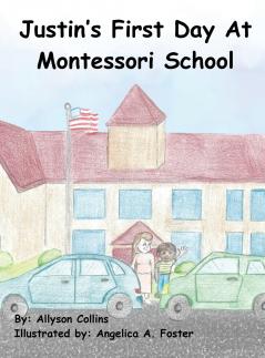 Justin's First Day at Montessori School