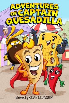 Adventures of Captain Quesadilla