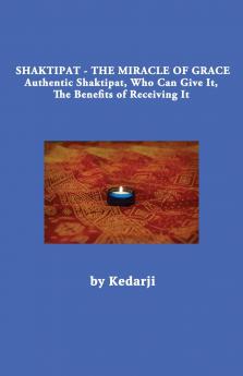 Shaktipat - The Miracle of Grace