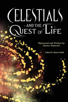Celestials and the Quest of Life
