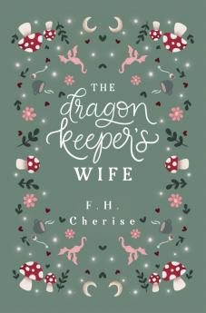 The Dragon Keeper's Wife