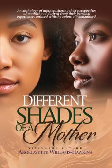 Different Shades of a Mother