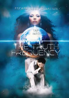 Tap Into the Truth Frequency