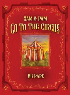 Sam & Pam Go To The Circus