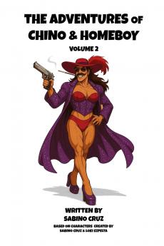 The Adventures of Chino and Homeboy Volume 2