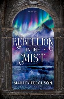 Rebellion in the Mist