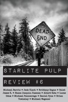 Starlite Pulp Review #6
