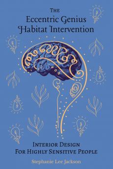 The Eccentric Genius Habitat Intervention