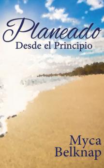 Planeado Desde el Principio