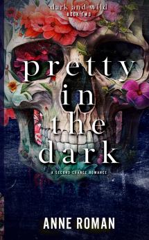 Pretty In The Dark