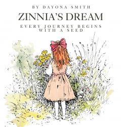 Zinnia's Dream