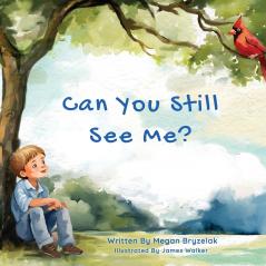 Can You Still See Me?