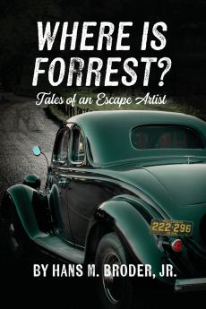 Where is Forrest? Tales of an Escape Artist
