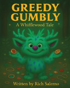 Greedy Gumbly A Whifflewood Tale