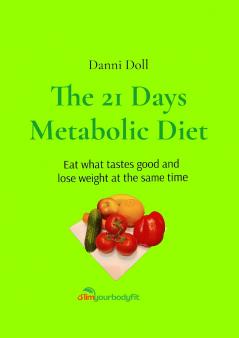 The 21 Days Metabolic Diet