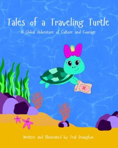 Tales of a Traveling Turtle
