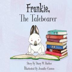 Frankie The Talebearer