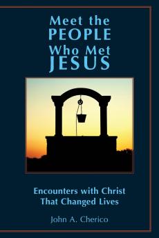 Meet the People Who Met Jesus