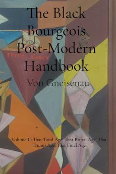The Black Bourgeois Post-Modern Handbook
