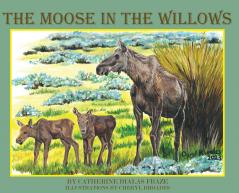 The Moose in the Willows