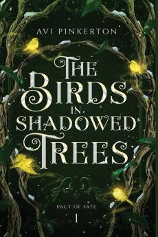 The Birds in Shadowed Trees