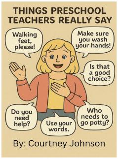 Things Preschool Teachers Really Say