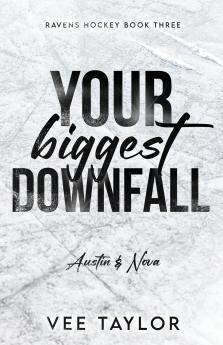 Your Biggest Downfall