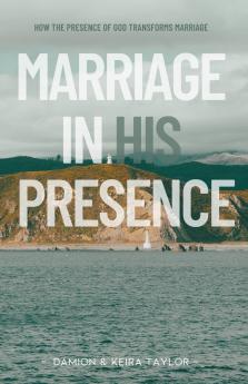 MARRIAGE IN HIS PRESENCE