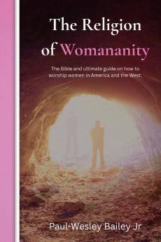 The Religion of Womananity